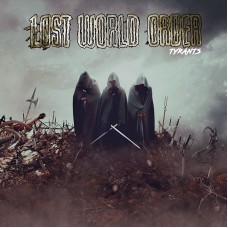LOST WORLD ORDER - Tyrants CD